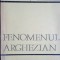 Fenomenul arghezian- Alexandru Bojin