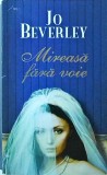 Jo Beverley - Mireasa fara voie