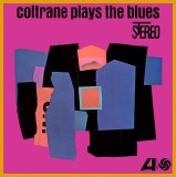 Coltrane Plays The Blues | John Coltrane, Jazz, Warner Music