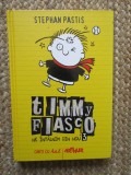 Timmy Fiasco. Ne Intalnim Din Nou - Stephan Pastis, Arthur, Coperta Cartonata, Carte Copii, Aventura, Mister