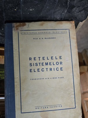 Rețelele sistemelor electrice - Prof. A. A. Glazunov foto