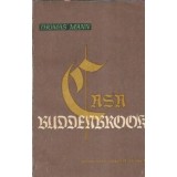 Casa Buddenbrook (Volumul 1) - Thomas Mann