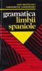 Dan Munteanu, Constantin Duhaneanu - Gramatica limbii spaniole, Niculescu