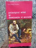 PRINCIPIUL ARTEI SI DESTINATIA EI SOCIALA-PIERRE-JOSEPH PROUDHAN