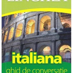 Italiană. Ghid de conversaţie - Paperback brosat - *** - Linghea