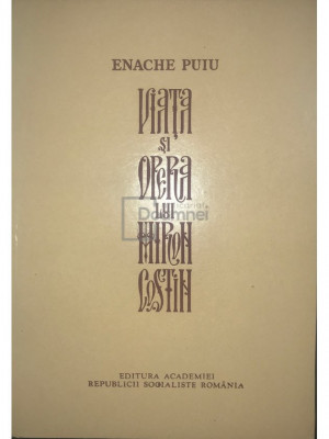 Enache Puiu - Viata și opera lui Miron Costin (editia 1975) foto