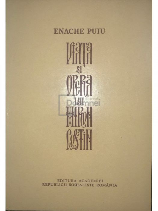 Enache Puiu - Viata și opera lui Miron Costin (editia 1975)