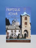 Muntele Athos. Pelerinaj in "Gradina Maicii Domnului" - Loukas Lilios