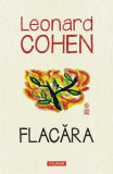 Flacăra - Hardcover - Leonard Cohen - Polirom, 2019