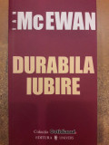 Durabila iubire / Cotidianul 5, Ian McEwan