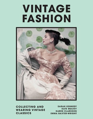 Vintage Fashion: Collecting and Wearing Designer Classics foto