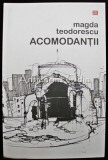 Cumpara ieftin Acomodantii - Magda Teodorescu