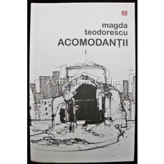 Acomodantii - Magda Teodorescu