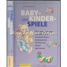 Baby Und Kinder Spiele - Karin Monkemeyer