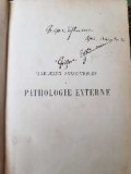 TABELE SINOPTICE DE PATOLOGIE EXTERNA - in limba franceza, aparut la Paris in 1899
