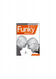 Funky Business: Talentul face capitalul să danseze - Paperback - Jonas Ridderstr&aring;le, Kjell Nordstr&ouml;m - Publica