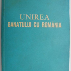 Unirea Banatului cu Romania – William Martin, Ion Munteanu, Gheorghe Radulovici