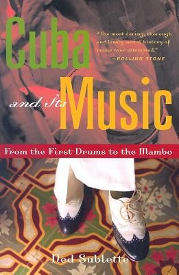 Cuba and Its Music: From the First Drums to the Mambo foto