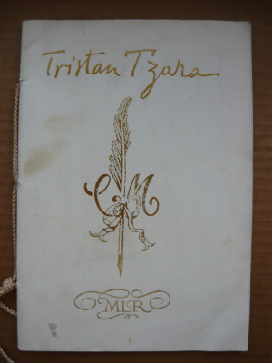 TRISTAN TZARA - LITANII AVANTDADA - colectia manuscriptum - 1996 foto