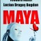 Lucian Dragos Bogdan, Teodora Matei - Maya