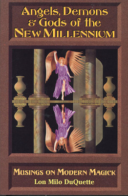 Angels, Demons &amp; Gods of the New Millenium