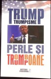 TRUMP SI TRUMPISME. PERLE SI TROMBOANE-TRADUCERE: DANIEL VOICEA-335288