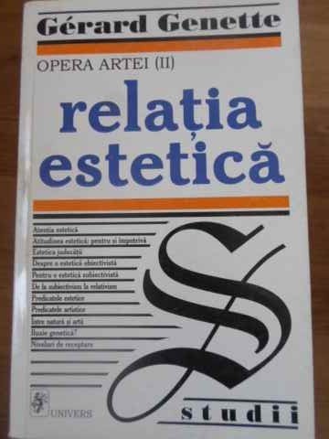 OPERA ARTEI 3 RELATIA ESTETICA - GERARD GENETTE OPERA ARTEI 3 RELATIA ESTETICA - GERARD GENETTE