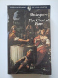 FIVE CLASSICAL PLAYS - WILLIAM SHAKESPEARE, Clasica