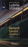 Ludmila Ulitkaia - Oamenii tarului nostru