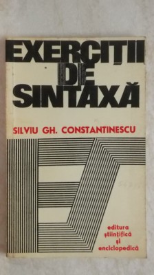 Silviu Gh. Constantinescu &amp;ndash; Exercitii de sintaxa, 1977 foto