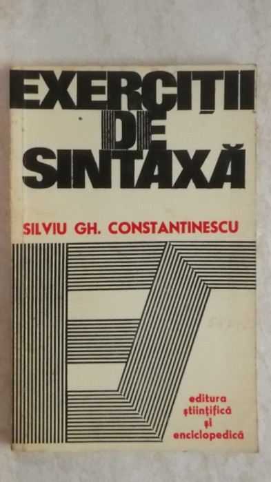 Silviu Gh. Constantinescu &ndash; Exercitii de sintaxa, 1977