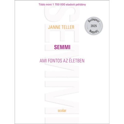 Semmi - &amp;uuml;nnepi d&amp;iacute;szkiad&amp;aacute;s - Janne Teller foto