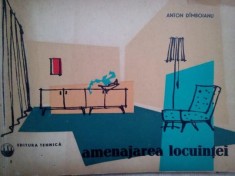 Anton Dimboianu - Amenajarea locuintei (Editia: 1962) foto