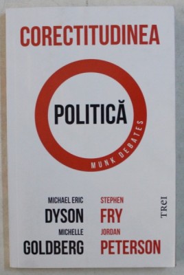 CORECTITUDINEA POLITICA de MICHAEL ERIC DYSON , MICHELLE GOLDBERG , ETC. , 2019 foto