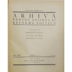 ARHIVA PENTRU STIINTA SI REFORMA SOCIALA , ORGAN AL INSTITUTULUI SOCIAL ROMAN, ANUL VIII COMPLET , COLIGAT DE 4 NUMERE , 1924