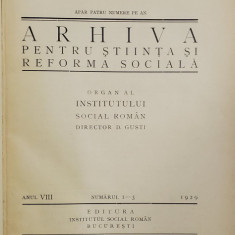 ARHIVA PENTRU STIINTA SI REFORMA SOCIALA , ORGAN AL INSTITUTULUI SOCIAL ROMAN, ANUL VIII COMPLET , COLIGAT DE 4 NUMERE , 1924