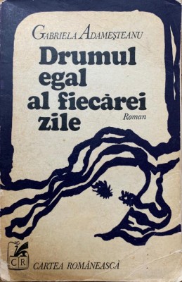 Gabriela Adamesteanu Drumul egal al fiecarei zi 1975 dedicatie/autograf debut foto