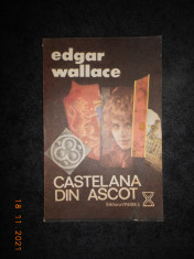 EDGAR WALLACE - CASTELANA DIN ASCOT foto