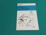 AVEȚI-VĂ CA FRAȚII* CIOSU * MINIALBUM DE CARICATURĂ * ANII 1970 * 3 5 6