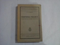D. D. Roșca - Existența tragică. &amp;Icirc;ncercare de sinteză filozofică foto