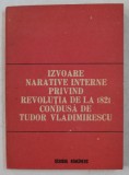 IZVOARE NARATIVE INTERNE PRIVIND REVOLUTIA DE LA 1821 CONDUSA DE TUDOR VLADIMIRESCU de G. D. ISCRU , 1937