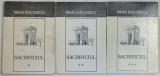 SACRIFICIUL , VOLUMELE I - III , EDITIA A II - A de MIHAIL DIACONESCU , 1993 *DEDICATIE