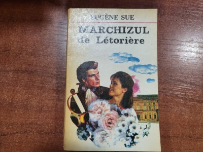 Marchizul de Letoriere de Eugene Sue foto