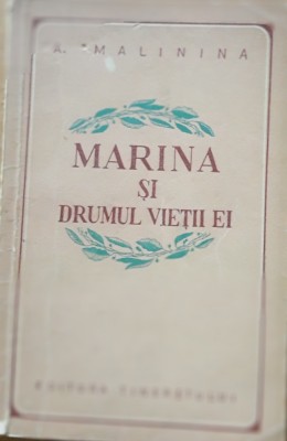 MARINA SI DRUMUL VIETII EI - A. MALININA, 1954 foto