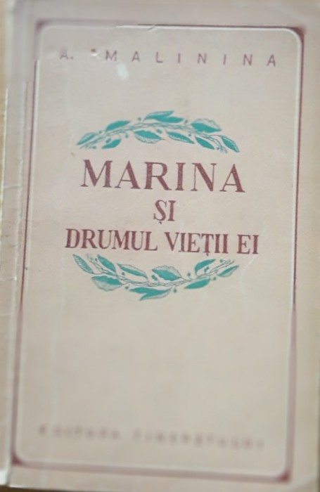 MARINA SI DRUMUL VIETII EI - A. MALININA, 1954
