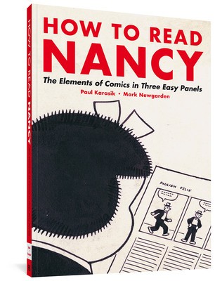 How to Read Nancy: The Elements of Comics in Three Easy Panels foto