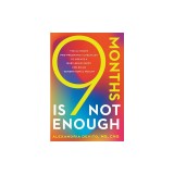 9 Months Is Not Enough: The Ultimate Pre-pregnancy Checklist to Create a Baby-Ready Body and Build Generational Health