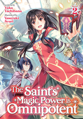 The Saint&amp;#039;s Magic Power Is Omnipotent (Light Novel) Vol. 2 foto