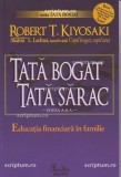 Robert T. Kiyosaki - Tată bogat, tată sărac