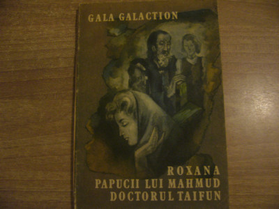 Gala Galaction - Roxana. Papucii lui Mahmud. Doctorul Taifun foto